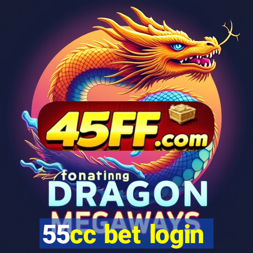 55cc bet login